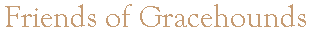Friends of Gracehounds